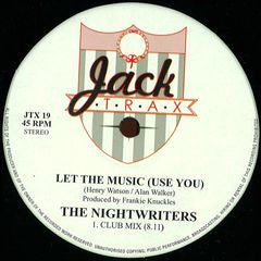 The Nightwriters - LET THE MUSIC (USE YOU)