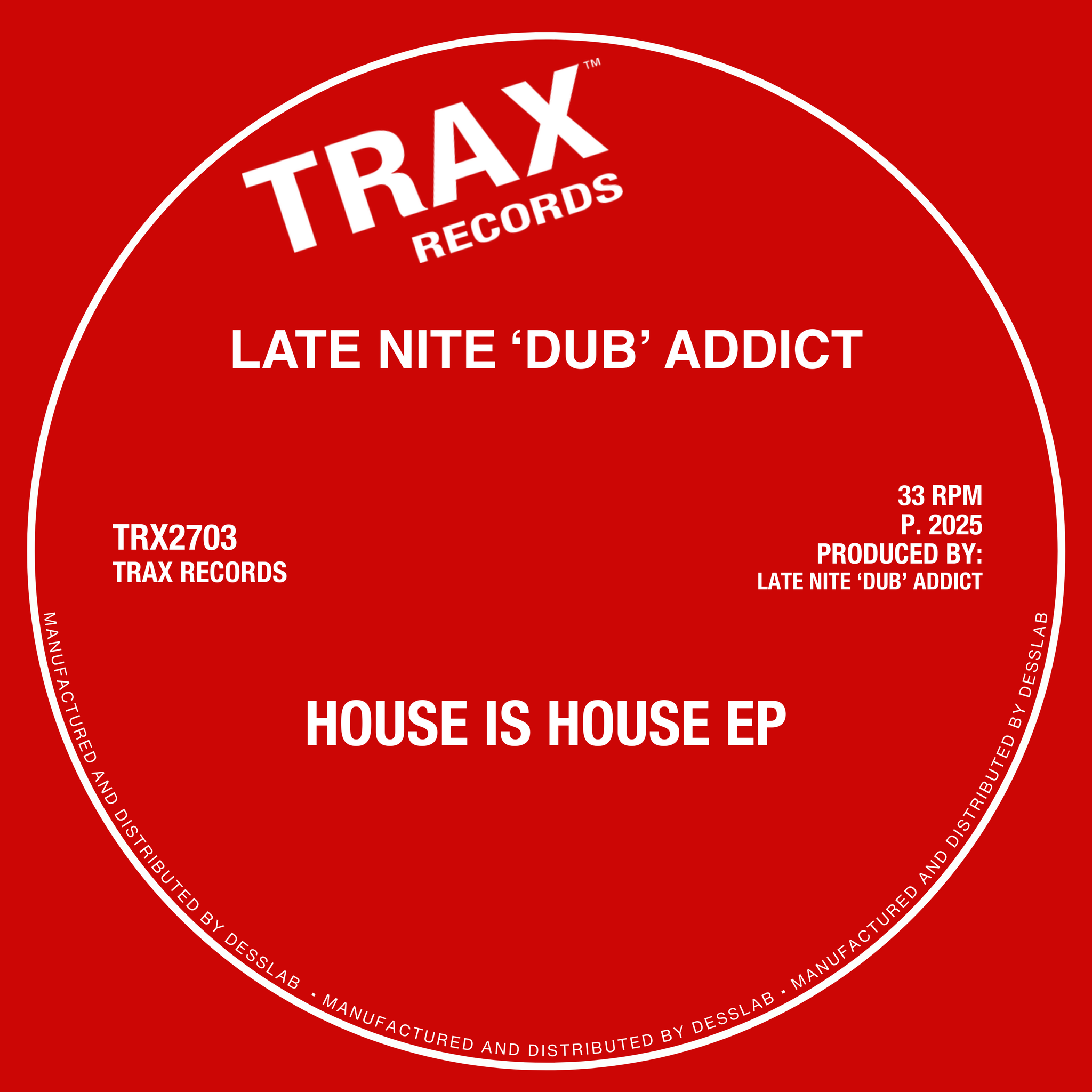 LATE NITE 'DUB' ADDICT - HOUSE IS HOUSE EP