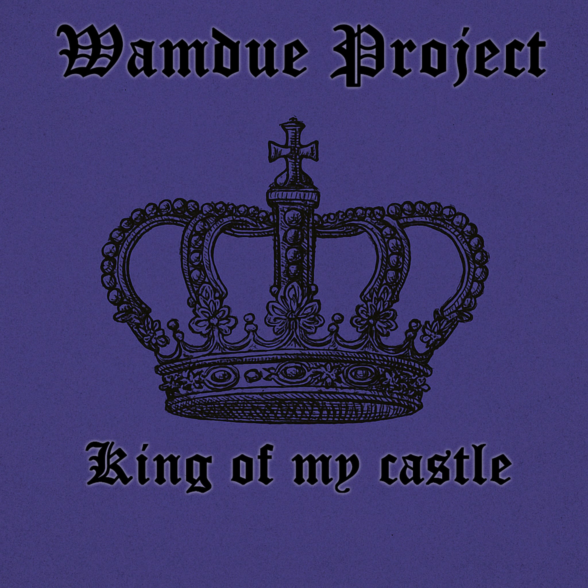 WAMDUE PROJECT - KING OF MY CASTLE (black vinyl)