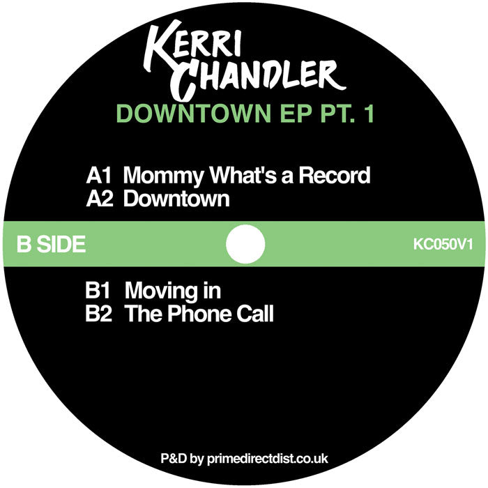 Kerri Chandler - Downtown EP Pt.1