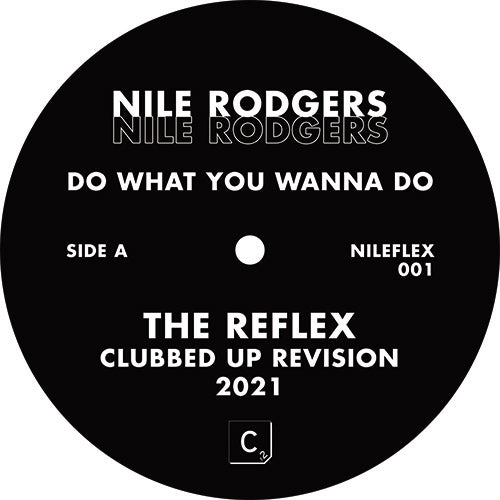 Nile Rodgers - Do What You Wanna Do (The Reflex Mixes)