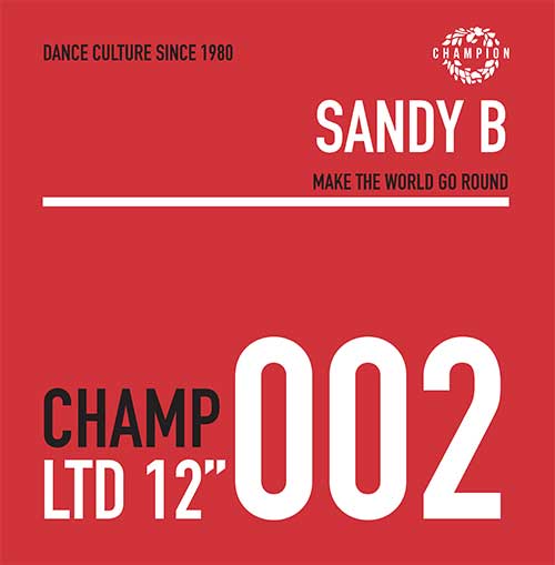 Sandy B - MAKE THE WORLD GO ROUND